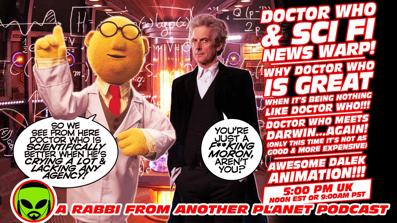 Doctor Who & Sci Fi News Warp!!! Why Doctor Who is GREAT When it’s Being NOTHING Like Doctor Who!!!