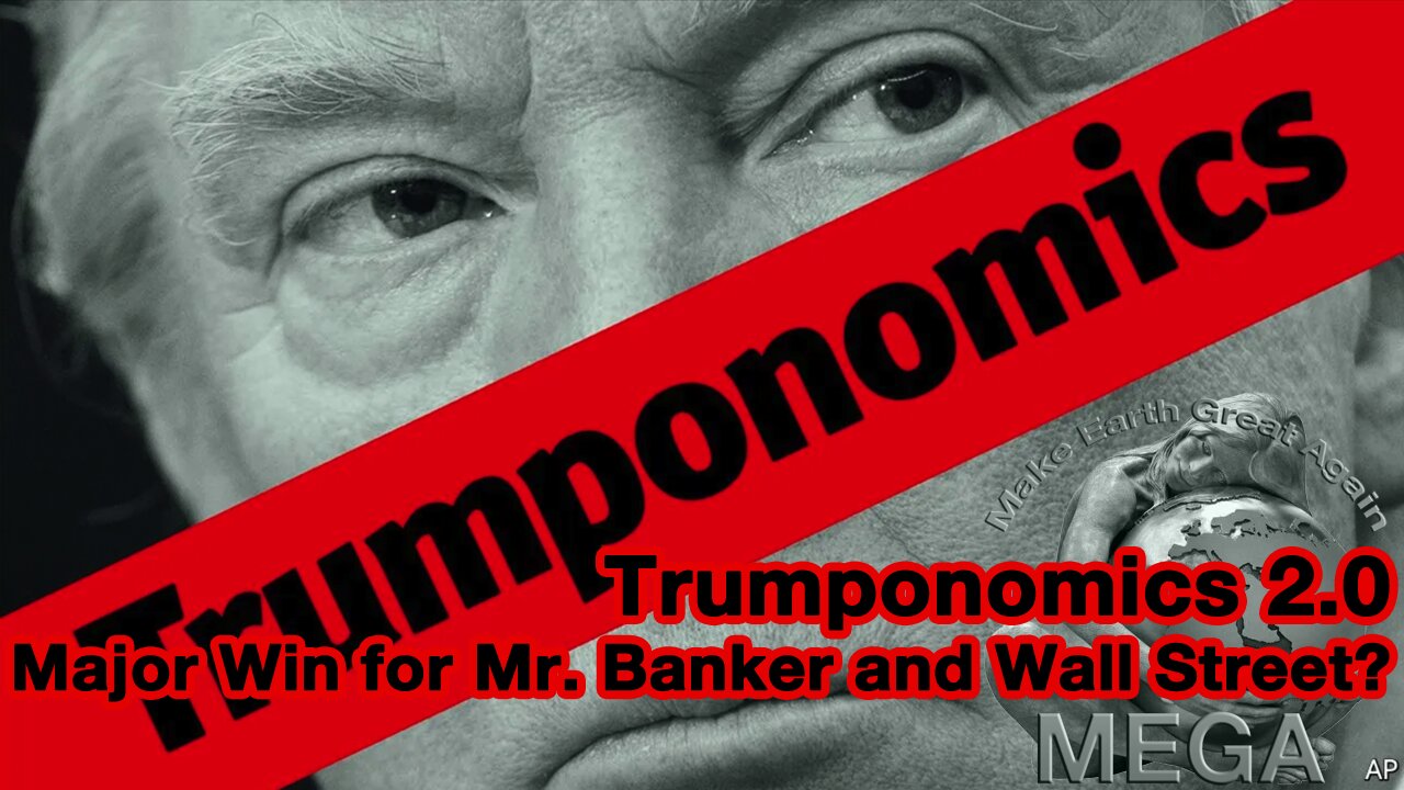 THE SLAVES ARE BEING SUCKER PUNCHED AGAIN: Trumponomics 2.0: Major Win for Mr. Banker and Wall Street?