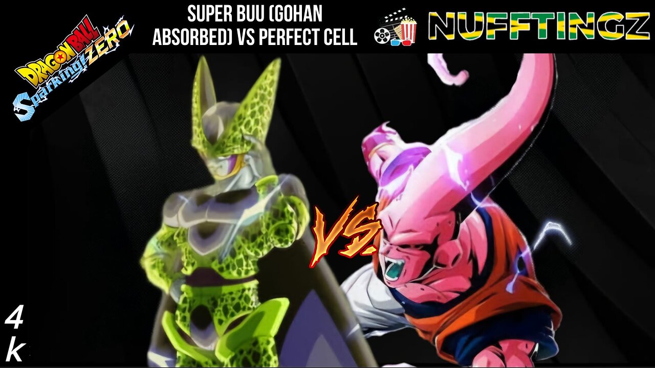 Nufftingz Cinema - DRAGON BALL: Sparking! ZERO Super Buu (Gohan Absorbed) vs Perfect Cell