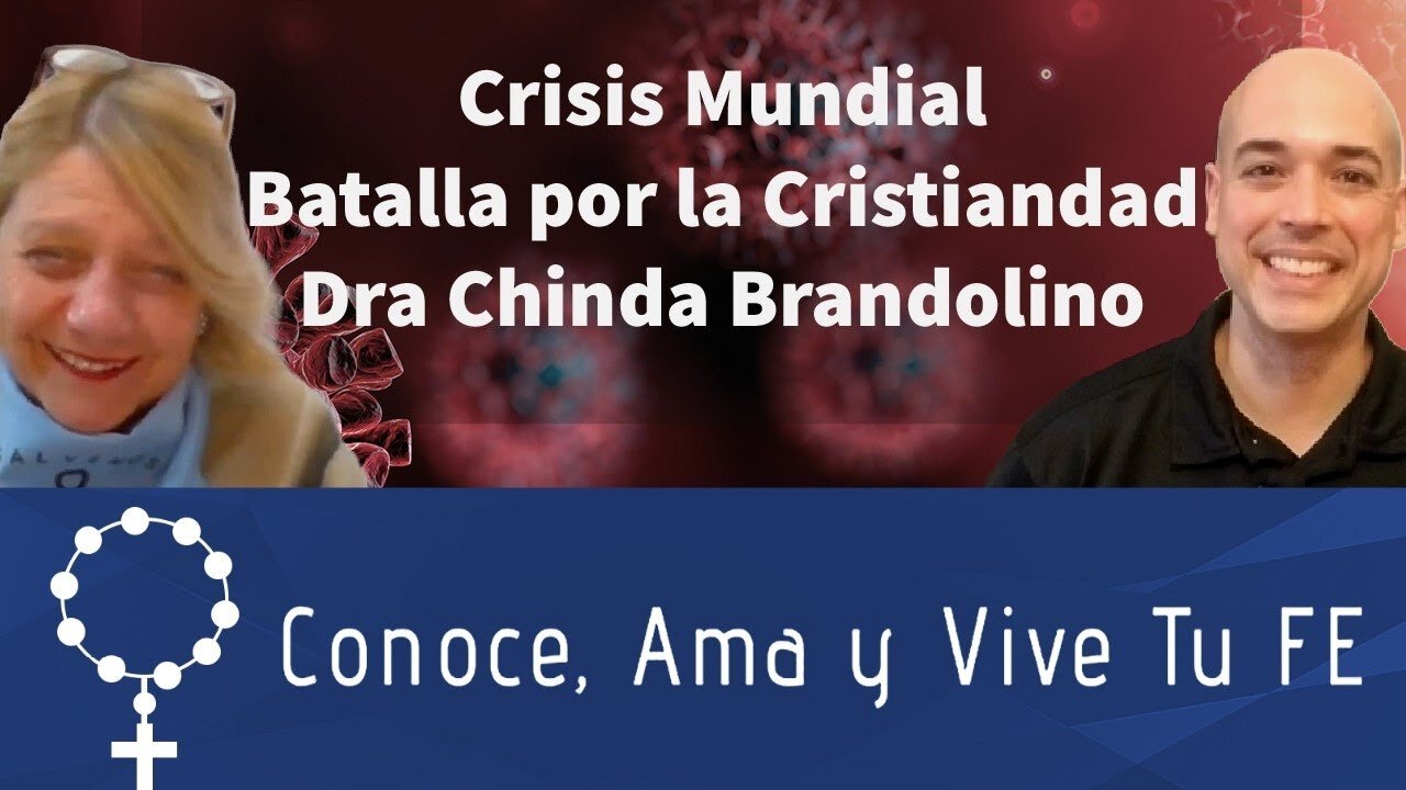 Crisis de Salud 😷Economica ✝Batalla Cristiandad🙏Nuevo Orden Mundial🌎Dra Chinda Brandolino/Luis Román