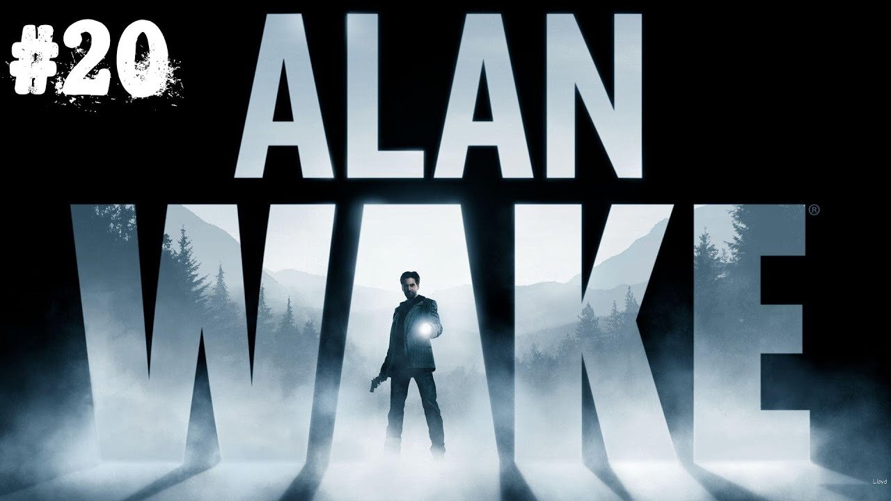 Alan Wake |20| Le rupteur