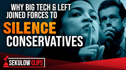 Why Big Tech & Left Joined Forces to Silence Conservatives