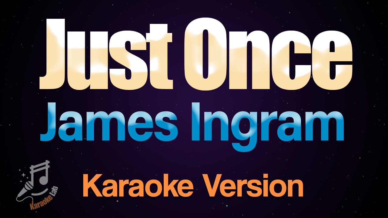 James Ingram - Just Once (Karaoke)