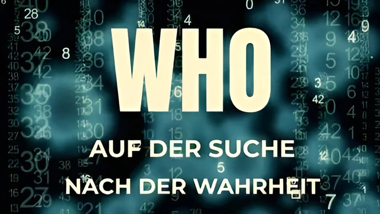 Trailer | WHO: auf der Suche nach der Wahrheit (Gelöscht!)