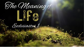 The Meaning of Life - (Guest Preacher Ethan Logsdon