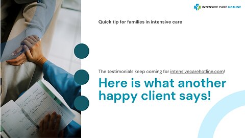 The Testimonials Keep Coming for intensivecarehotline.com! Here is What Another Happy Client Says!