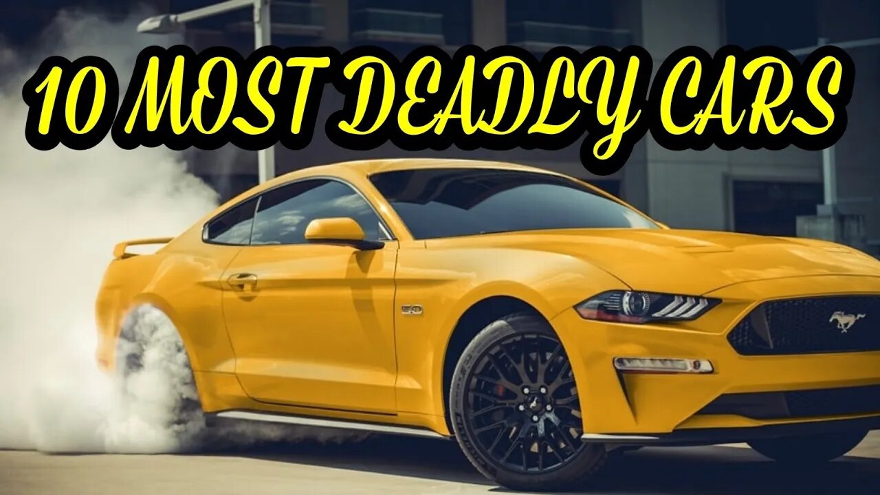 10 Most Deadly Cars In America