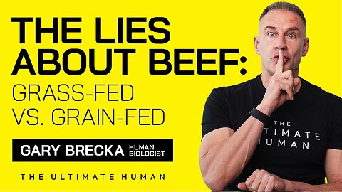 What You NEED to Know Before Your Next Steak: Grass-Fed vs. Grain-Fed Beef | Ultimate Human | Ep 102