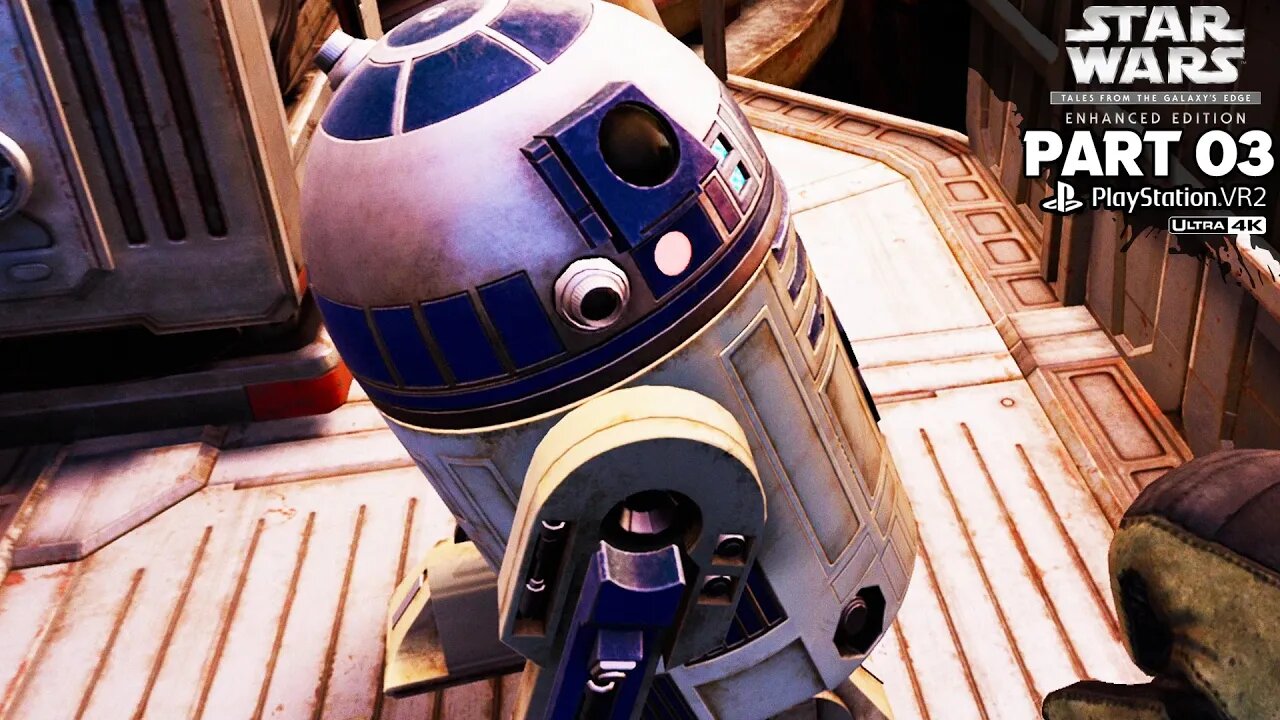 Star Wars: Tales from the Galaxy's Edge (PSVR2) - Part 3 - RESCUING R2-D2!