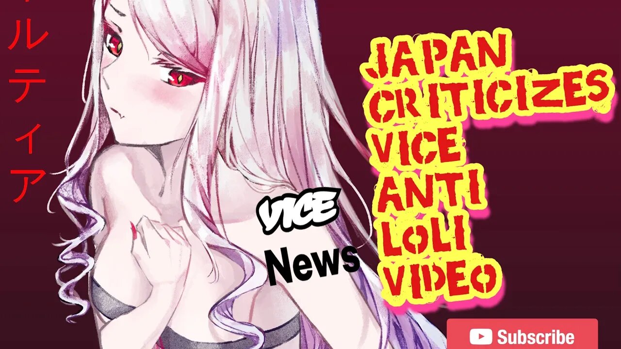 Japan Criticizes Vice News Anti Loli Video #vicenews #japan #anime