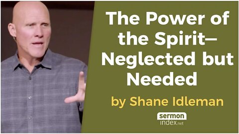 (Clip) The Power of the Spirit—Neglected but Needed by Shane Idleman