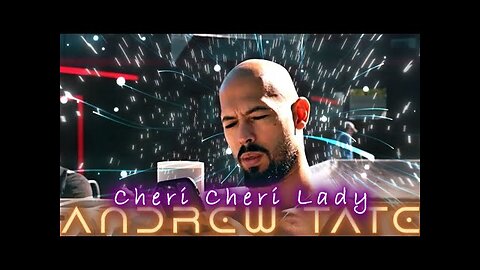 [4K] Andrew Tate 「EDIT」 - Cheri cheri lady