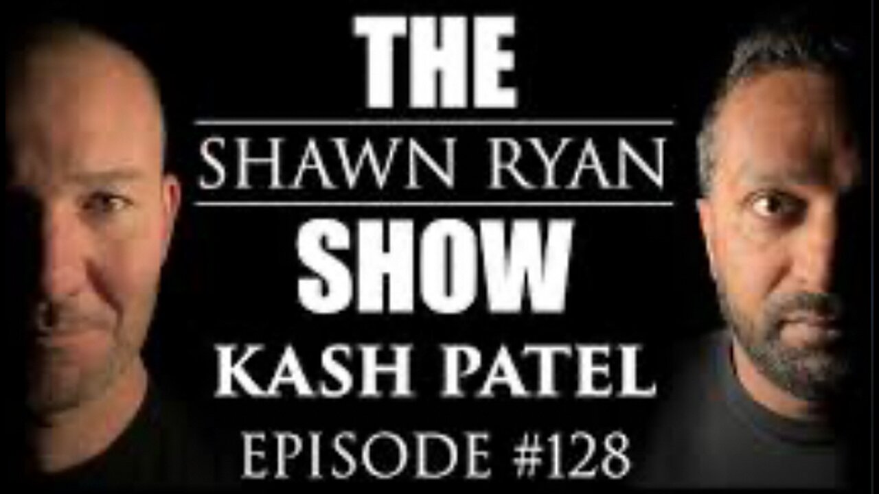 Shawn Ryan Interviews Kash Patel [Full Interview]