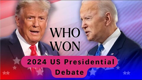 2024 US Presidential Debate Outcome - Donald Trump v Joe Biden