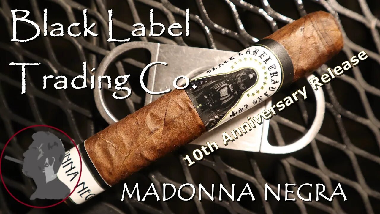 Black Label Trading Co Madonna Negra, Jonose Cigars Review