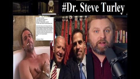 Dr. Steve Turley: HUNTER BIDEN ON BRINK OF INDICTMENT!!!