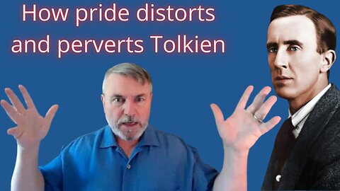 In a Nutshell with Joseph Pearce 11: How pride distorts and perverts Tolkien, BOOKTALK