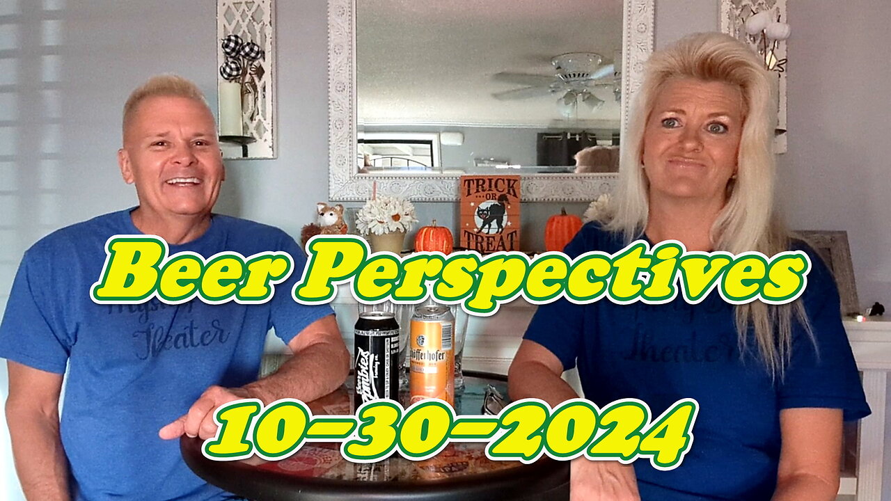 Beer Perspectives 10-30-2024