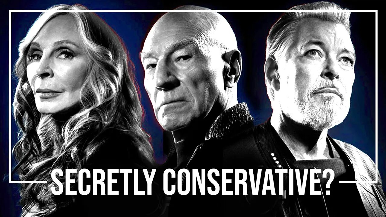 Star Trek Picard Season 3 is Secretly CONSERVATIVE