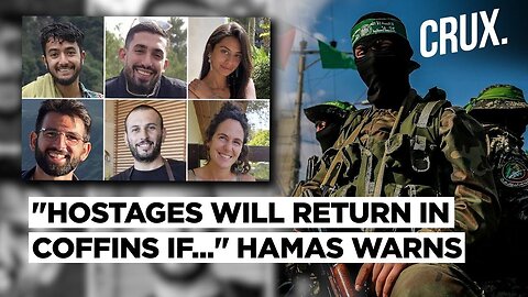 Hamas Gives IDF "Dead Or Alive" Choice On Hostages, Warns Against Military Pressure To Rescue Them