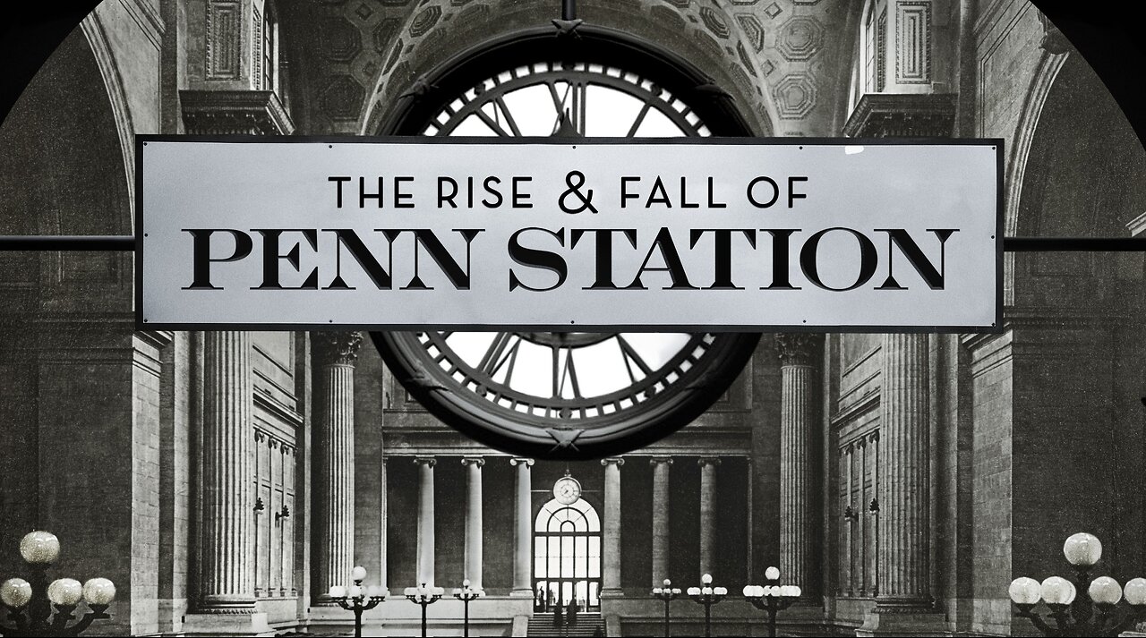 The Rise and Fall of Penn Station