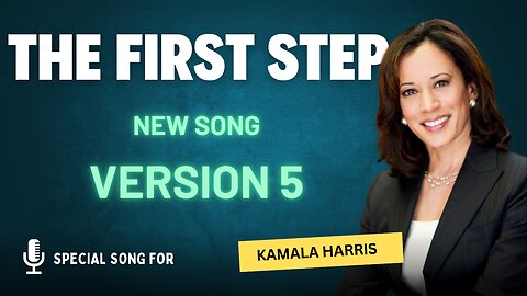 The First Step - Song About Kamala Harris | Pop| Version 5