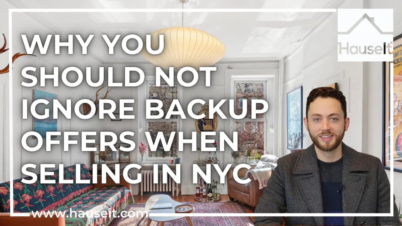 Why You Should Not Ignore Backup Offers When Selling in NYC