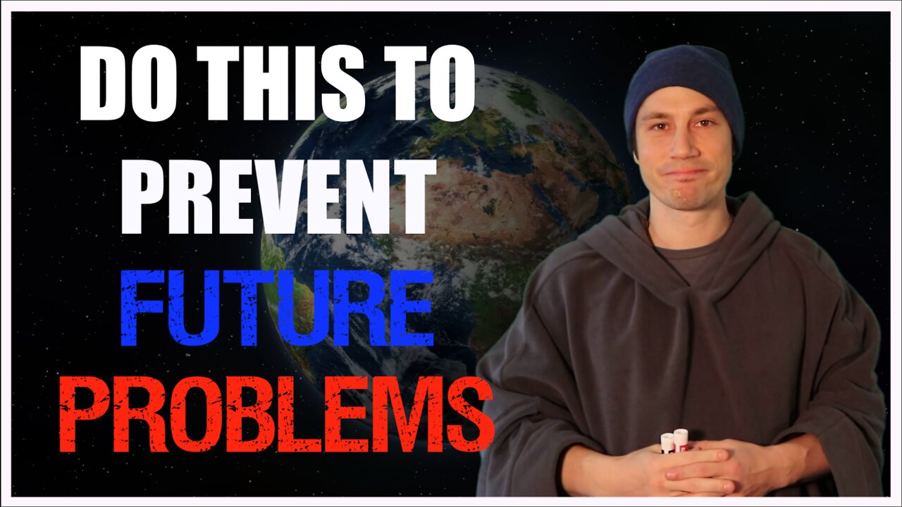DO THIS TO PREVENT FUTURE PROBLEMS