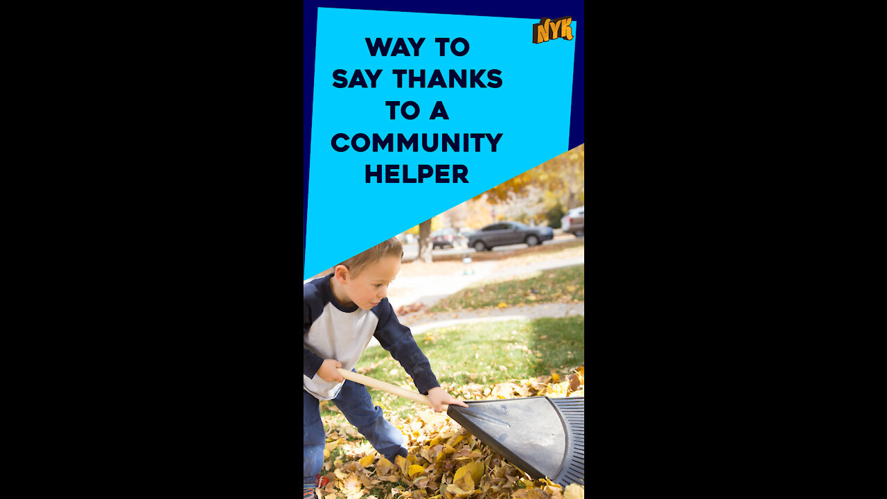 Top 4 Ways To Appreciate The Community Helpers *