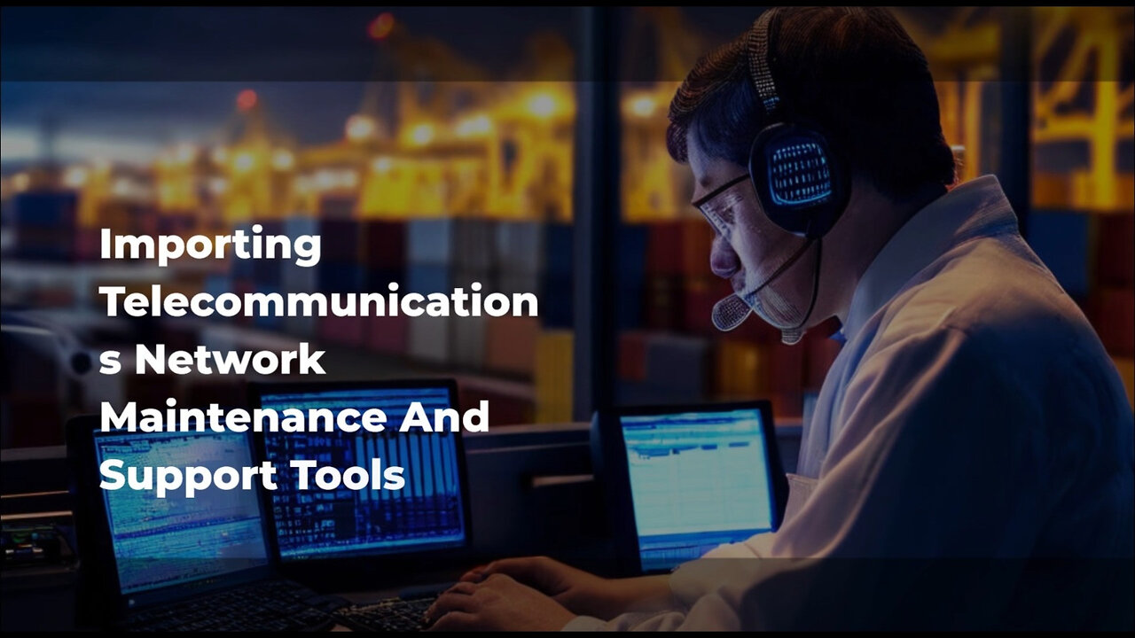 Title: Navigating Customs for Telecommunications Tools: Tips for Import Success