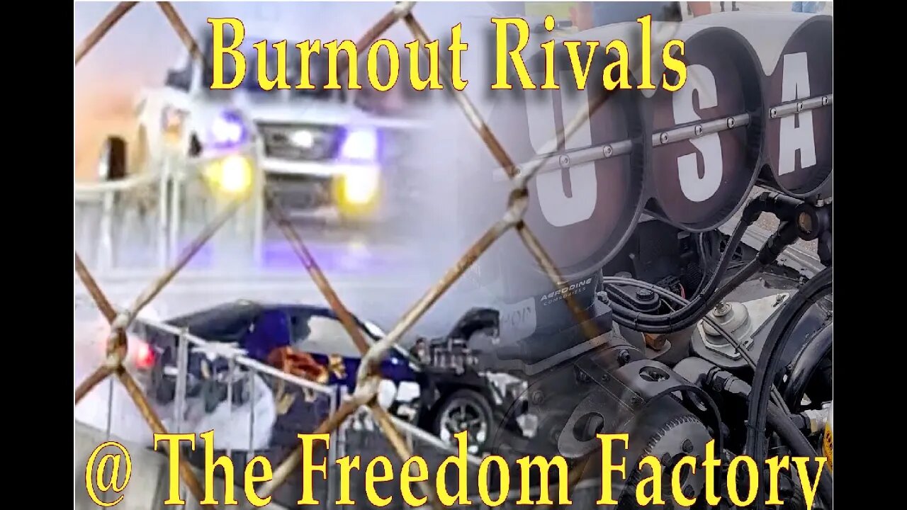 [FFE1] Burnout Rivals at the Freedom Factory Nov2022--FixedAF