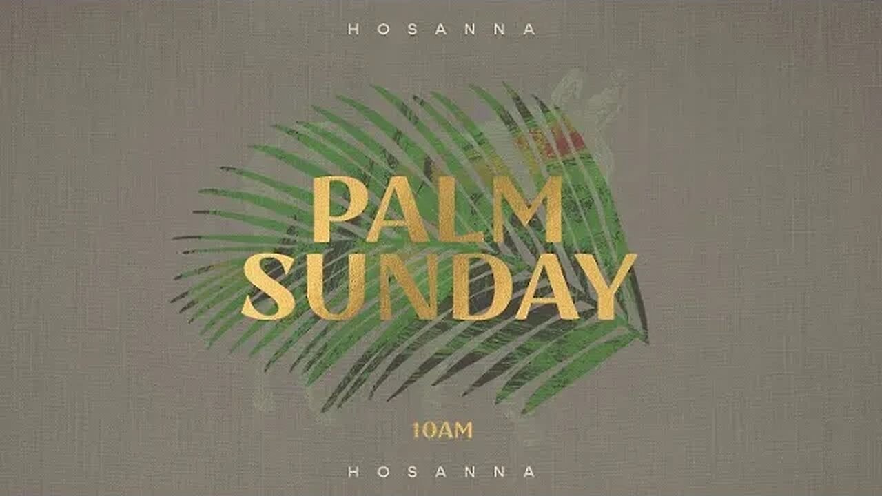 April 2 2023 Palm Sunday