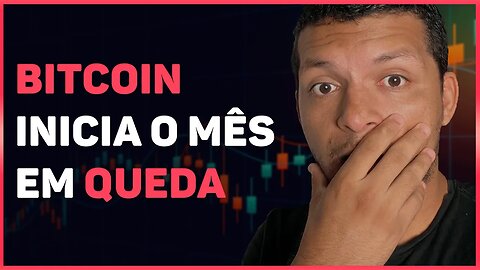 BITCOIN INICIA O MÊS DE MAIO EM QUEDA