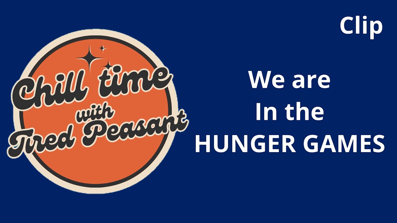 WE ARE LIVING IN THE HUNGER GAMES - Chill Time (clip)