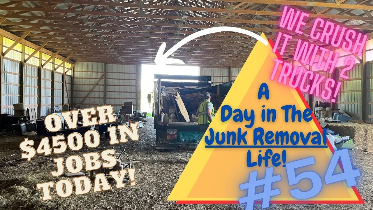 Junk removal life #54 - Running 2nd Truck & Did Over $4500+ TODAY!