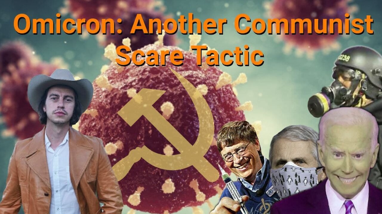 Steve Franssen || Omicron: Another Communist Scare Tactic