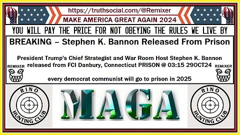 Stephen K. Bannon Released From Prison @ 03:15 29OCT24