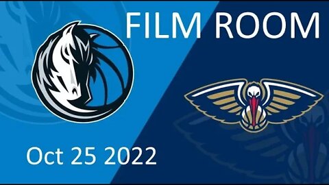 Film Room: Breaking Down @Dallas Mavericks @ @New Orleans Pelicans (Oct 25 2022, Game 3)