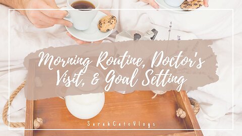 Morning Routine, Doctor's Visit, & Goal Setting - 10-28-23 #healthy #weightloss #weightlossjourney