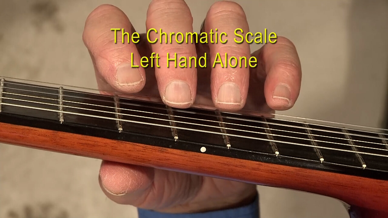 Video 7 The Chromatic Scale Left Hand Alone