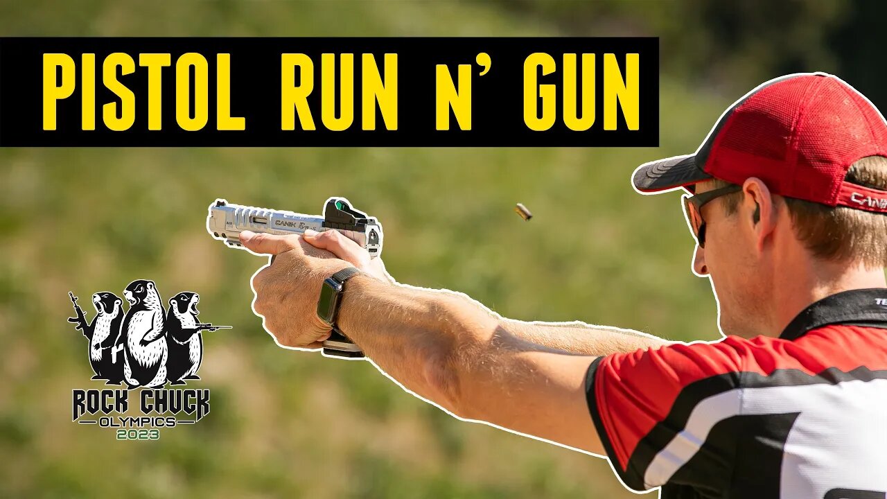 Rock Chuck Olympics E4: Pistol Run-N-Gun