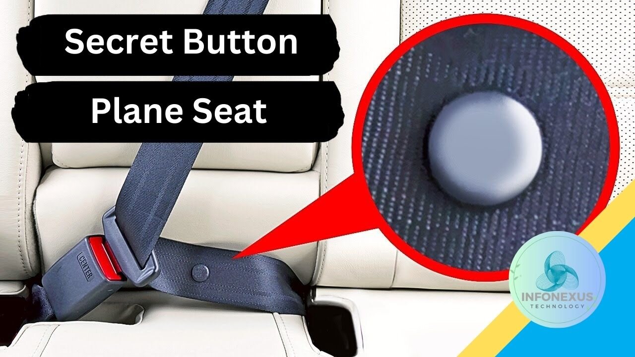 "A Secret Button Under Your Plane Seat and Other Hidden Features"