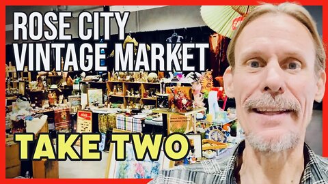 Take Two: PREVIEW of the Rose City VINTAGE MARKET in Portland, Oregon!