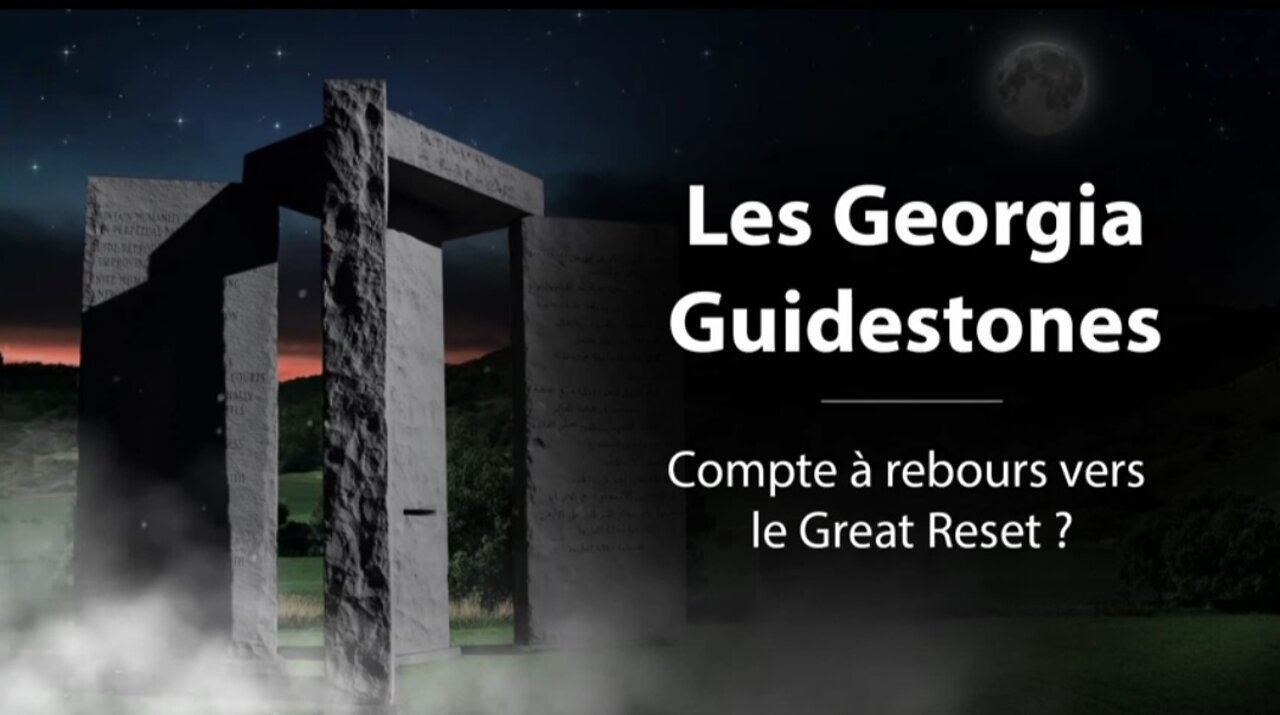 Georgia Guidestones – Compte à rebours vers le Great Reset ?