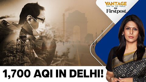 Delhi Turns Into Gas Chamber, AQI Readings Off the Charts | Vantage With Palki Sharma