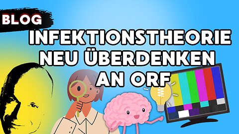 InfektionsTHEORIE neu überdenken - an den ORF