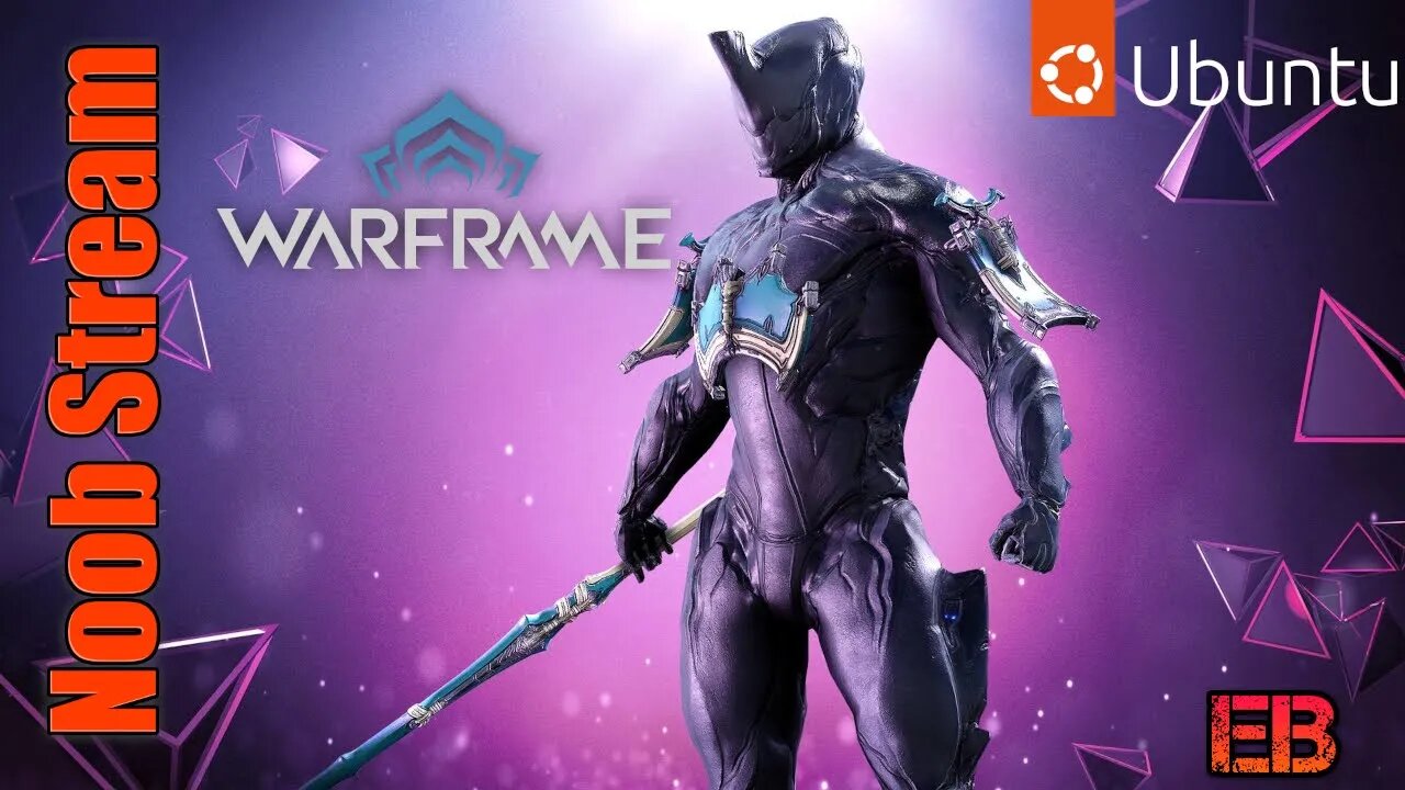 Warframe with Bexi, Kent & You Lot #2 on Ubuntu Linux LIVE