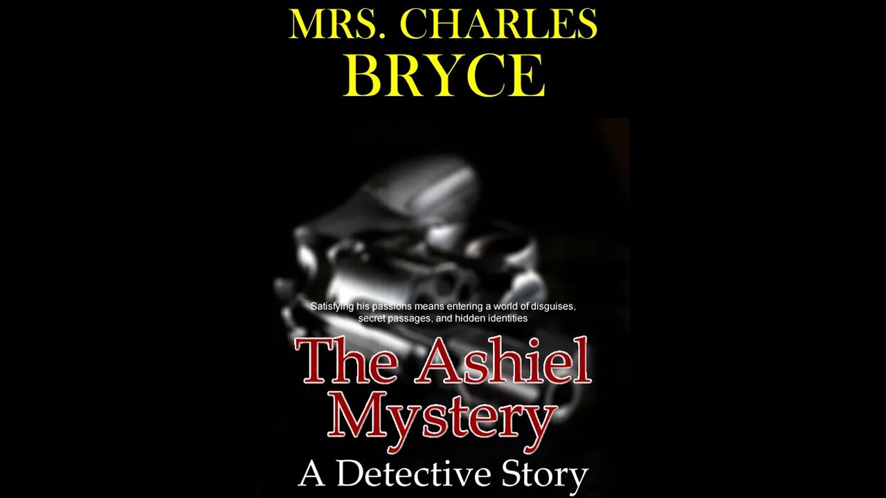 The Ashiel Mystery - A Detective Story by Mrs. Charles Bryce - Audiobook