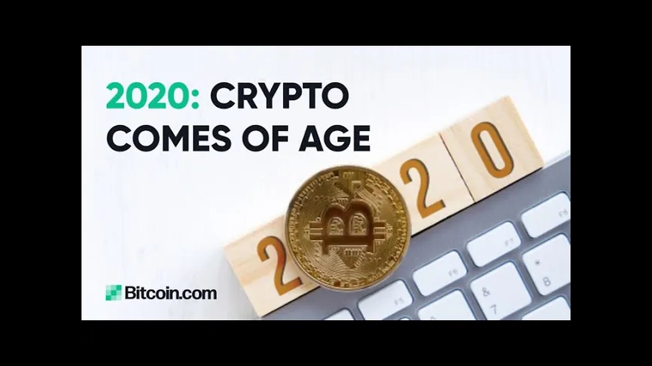 2020 review - Crypto comes of age : The Bitcoin.com Weekly Update