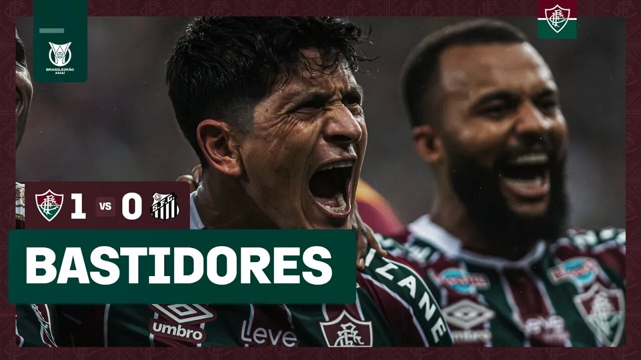 FLUTV - BASTIDORES - FLUMINENSE 1 X 0 SANTOS - CAMPEONATO BRASILEIRO 2023